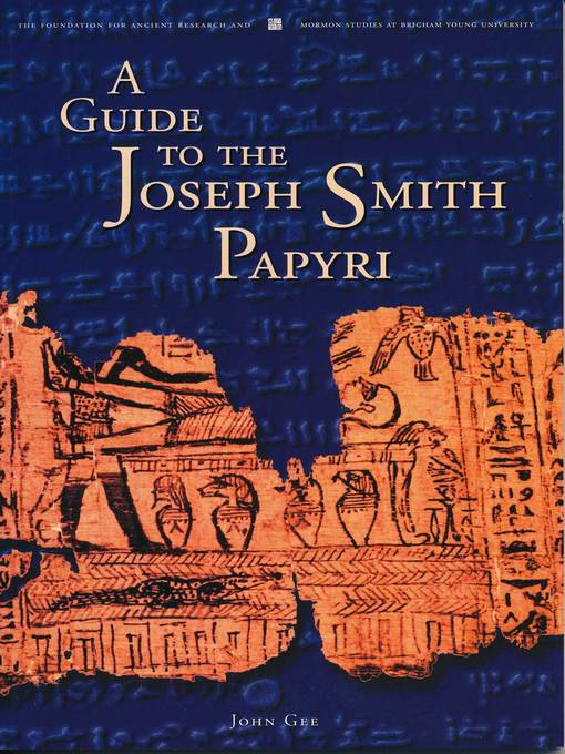 Title details for A Guide to the Joseph Smith Papyri by John Gee - Available
